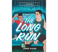 The Long Run: A Stonewall Honor YA Contemporary Romance About Track Athletes and First Love