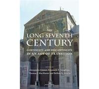The Long Seventh Century: Continuity And Discontinuity In An Age Of Transition (Paperback) Alessandro Gnasso, Emanuele Ettore Intagliata, Thomas J Macmaster (Auteur)