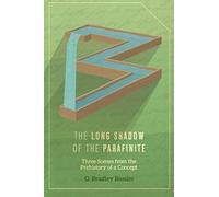 The Long Shadow Of The Parafinite: Three Scenes From The Prehistory Of A Concept