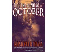 The Long Shadows Of October