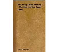 The Long Ships Passing Walter Havighurt (Auteur)