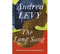 The Long Song: Shortlisted for the Man Booker Prize 2010: Now A Major BBC Drama