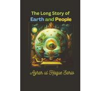 The Long Story of Earth and People