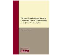 The Long-Term Residence Status As A Subsidiary Form Of Eu Citizenship