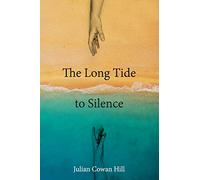 The Long Tide To Silence