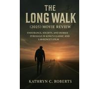 The Long Walk (2025) movie review: Endurance, Society, and Human Struggle in King’s Classic and Lawrence’s Film