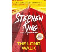 The Long Walk: from No. 1 bestseller Stephen King writing as Richard Bachman, and a major motion picture