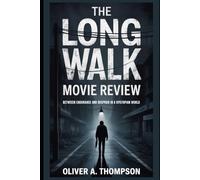The Long Walk Movie Review: Between Endurance and Despair in a Dystopian World