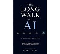 THE LONG WALK OF AI: AI Story for Everyone