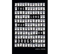 The Long War on Drugs