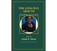 The Long Way Around: Understanding The Wilderness Journey