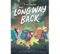 The Long Way Back A Graphic Novel - Smith Kim - First Second - ebook (ePub) - Livre