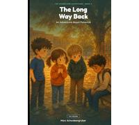 The Long Way Back: A Story About Patience