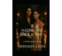 The Long Way Back To You