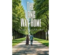 THE LONG WAY HOME: A Couple’s Journey to Parenthood