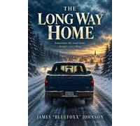 The Long Way Home - James Bluefoxx Johnson - Bluefoxx - ebook (ePub) - Livre