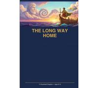 The Long Way Home: The Adventures of Odysseus, Retold for Young Readers
