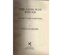 The Long Way Round: An Escape Through Occupied France