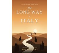The Long Way to Italy: A Feel-Good Second Chance Romance