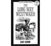 The Long Way Westward, I Can Read Series Joan Sandin (Auteur)