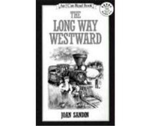 The Long Way Westward, I Can Read Series Joan Sandin (Auteur)