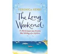 The Long Weekend Henry, Veronica (Auteur)