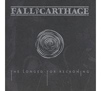 Fall of Carthage - The Longed-for Reckoning [Import]