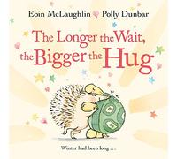 The Longer the Wait, the Bigger the Hug – Faber & Faber