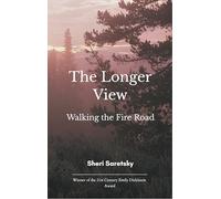 The Longer View - Walking the Fire Road