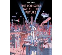 The Longest Day of the Future