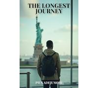 The Longest Journey: From Lagos to New York-A story of Grace to Grass and the fight for a new life"