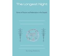The Longest Night: Stories of Passion and Redemption in the Gospels