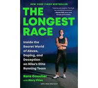 Kara Goucher – The Longest Race – Secrets d'abus, dopage et tromperie chez l'équipe Nike – Poche