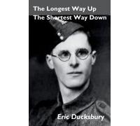 The Longest Way Up, The Shortest Way Down