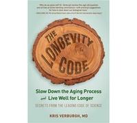 The Longevity Code by Kris Verburgh Kris Verburgh (Auteur)