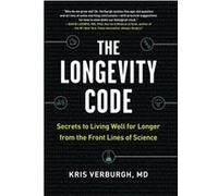 The Longevity Code by Kris Verburgh Kris Verburgh (Auteur)