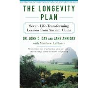 The Longevity Plan: Seven Life-Transforming Lessons from Ancient China