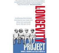 The Longevity Project: Surprising Discoveries for Health and Long Life from the Landmark Eight Decade Study Martin, Leslie R (Auteur)
