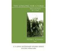 The Longing for a Form: Essays on the Fiction of C. S. Lewis