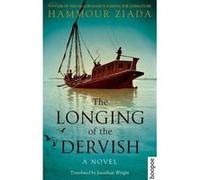 The Longing of the Dervish: A Novel - [Version Originale] Inconnu (Auteur)