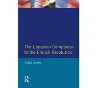 The Longman Companion to the French Revolution Colin Jones (Auteur)