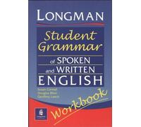 The Longman Student Grammar of Spoken and Written English (Grammaire de l'anglais parlé et écrit de l'étudiant Longman)