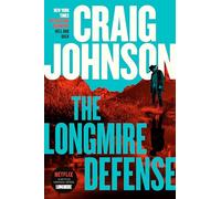The Longmire Defense: A Longmire Mystery