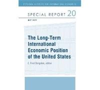 The LongTerm International Economic Position of the United States by C. Fred Bergsten