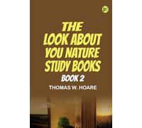 The 'Look About You' Nature Study Books Book 2