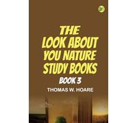 The 'Look About You' Nature Study Books Book 3