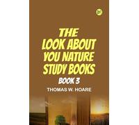 The 'Look About You' Nature Study Books, Book 3