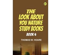 The 'Look About You' Nature Study Books Book 4