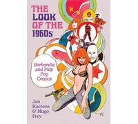 The Look of the 1960s: Barbarella and Pulp Pop Comics