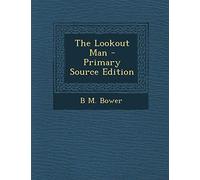 The Lookout Man - Primary Source Edition